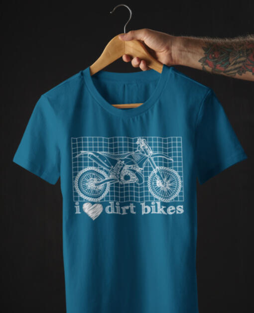 I Love Dirt Bikes